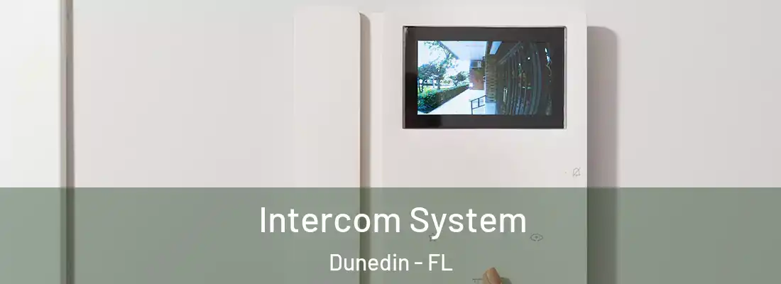  Intercom System Dunedin - FL