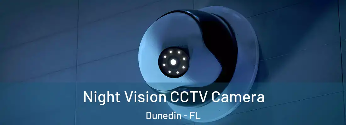  Night Vision CCTV Camera Dunedin - FL