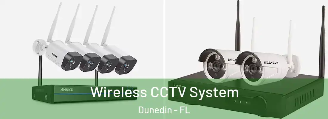  Wireless CCTV System Dunedin - FL